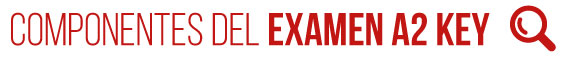 Componentes del Examen A2 Key